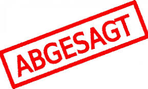 Abgesagt